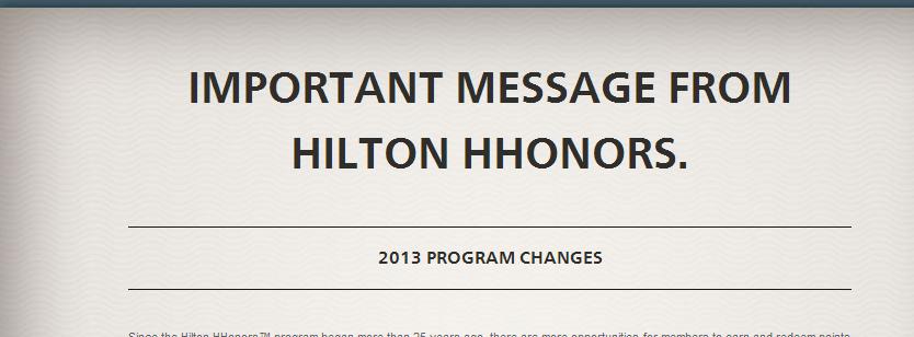 The image contains a message from Hilton HHonors. The text reads:

"IMPORTANT MESSAGE FROM HILTON HHONORS.

2013 PROGRAM CHANGES

Since the Hilton HHonors program began more than 25 years ago, there are more opportunities for members to earn and redeem points..."